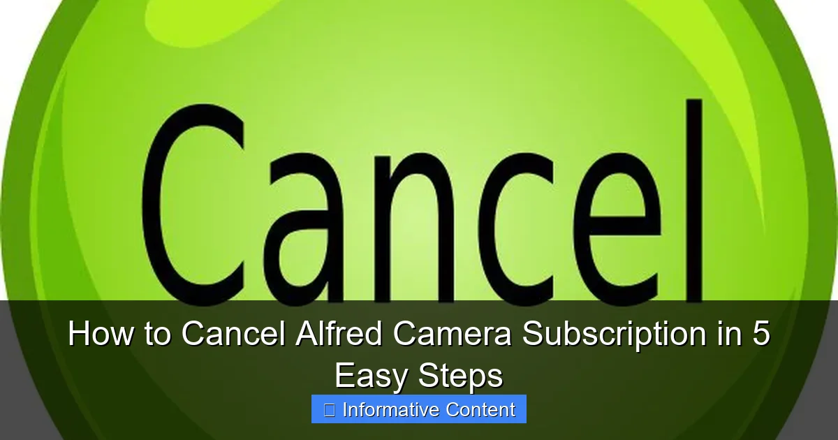 How to Cancel Alfred Camera Subscription in 5 Easy Steps