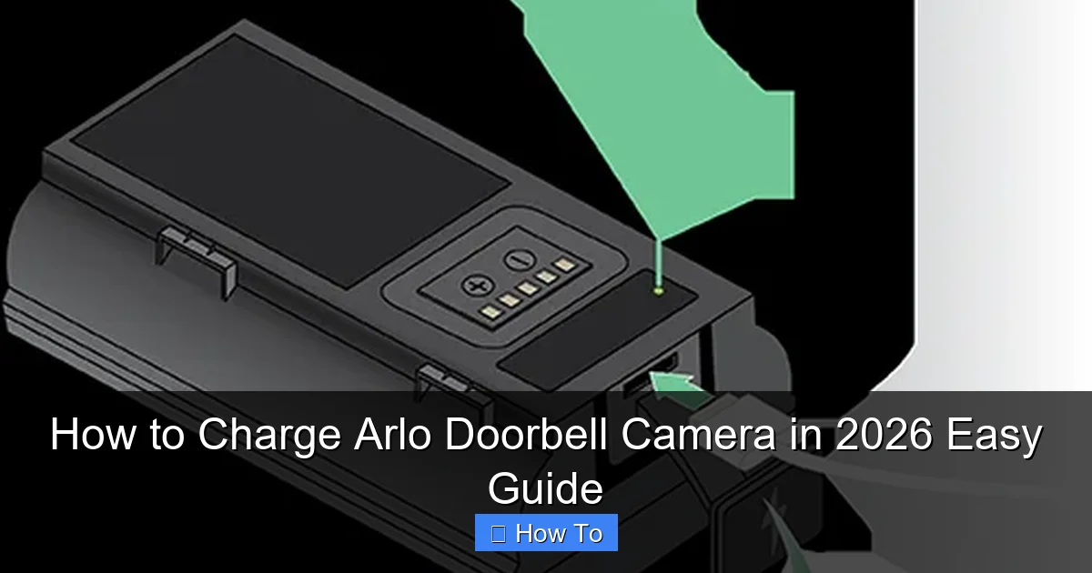 How to Charge Arlo Doorbell Camera in 2026 Easy Guide
