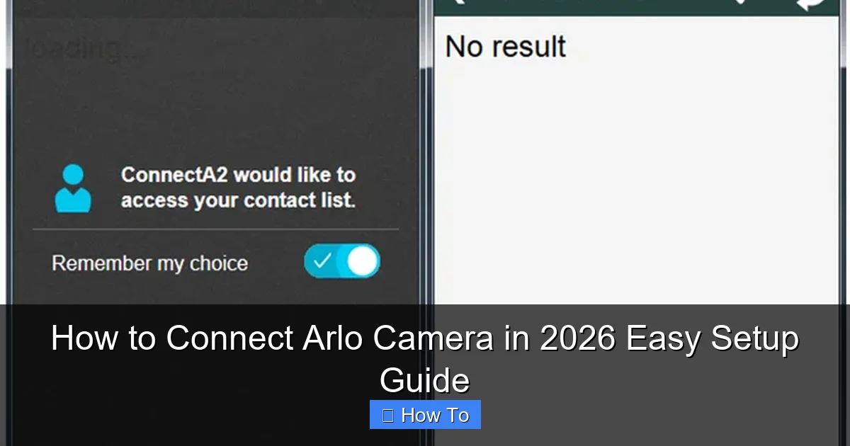 How to Connect Arlo Camera in 2026 Easy Setup Guide