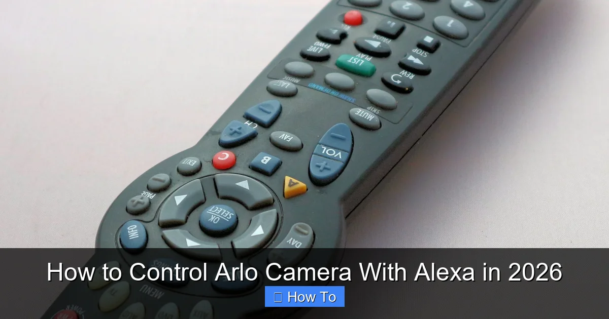 How to Control Arlo Camera With Alexa in 2026
