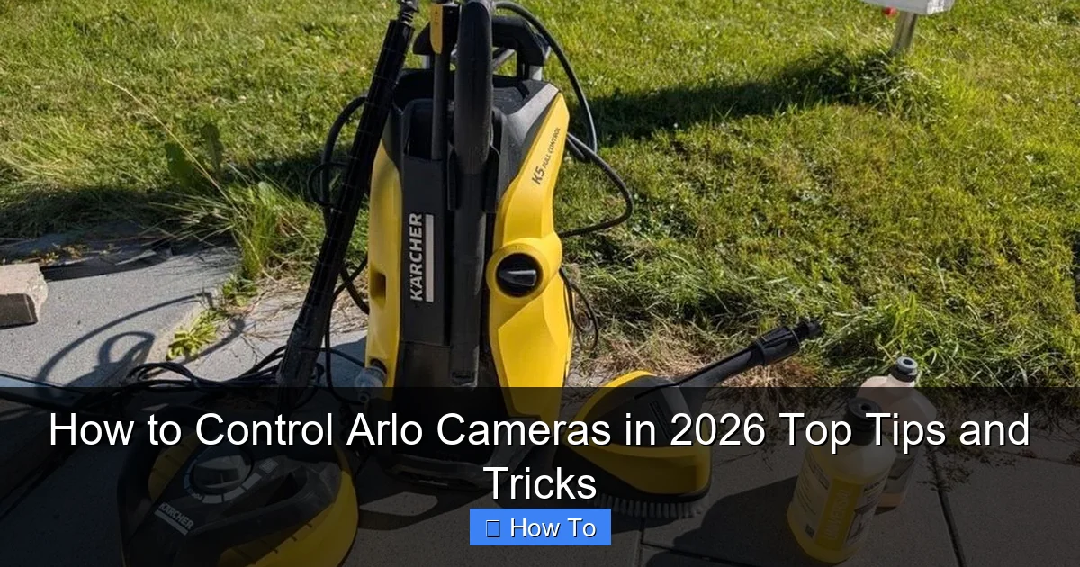 How to Control Arlo Cameras in 2026 Top Tips and Tricks