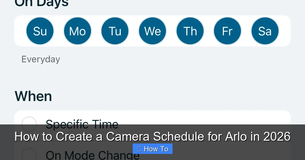 How to Create a Camera Schedule for Arlo in 2026