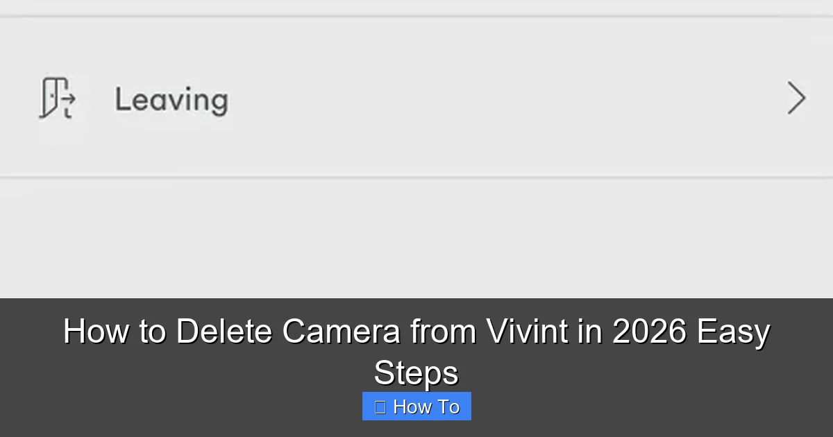 How to Delete Camera from Vivint in 2026 Easy Steps