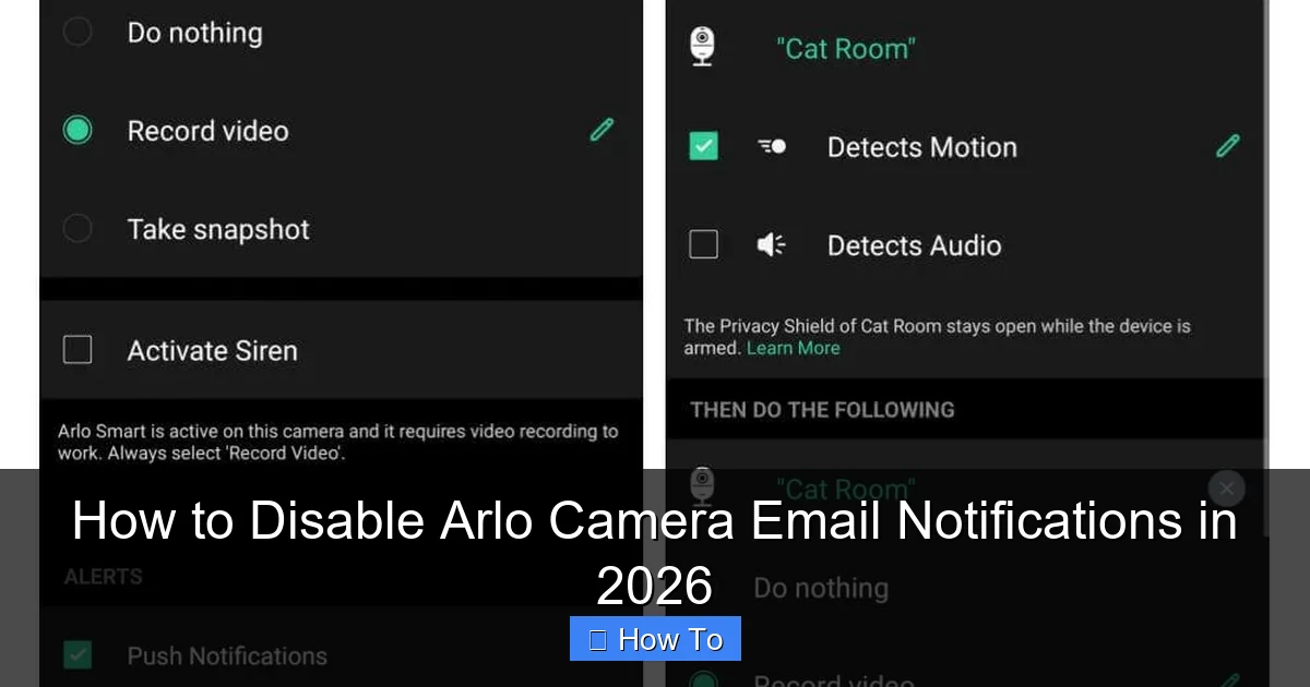 How to Disable Arlo Camera Email Notifications in 2026