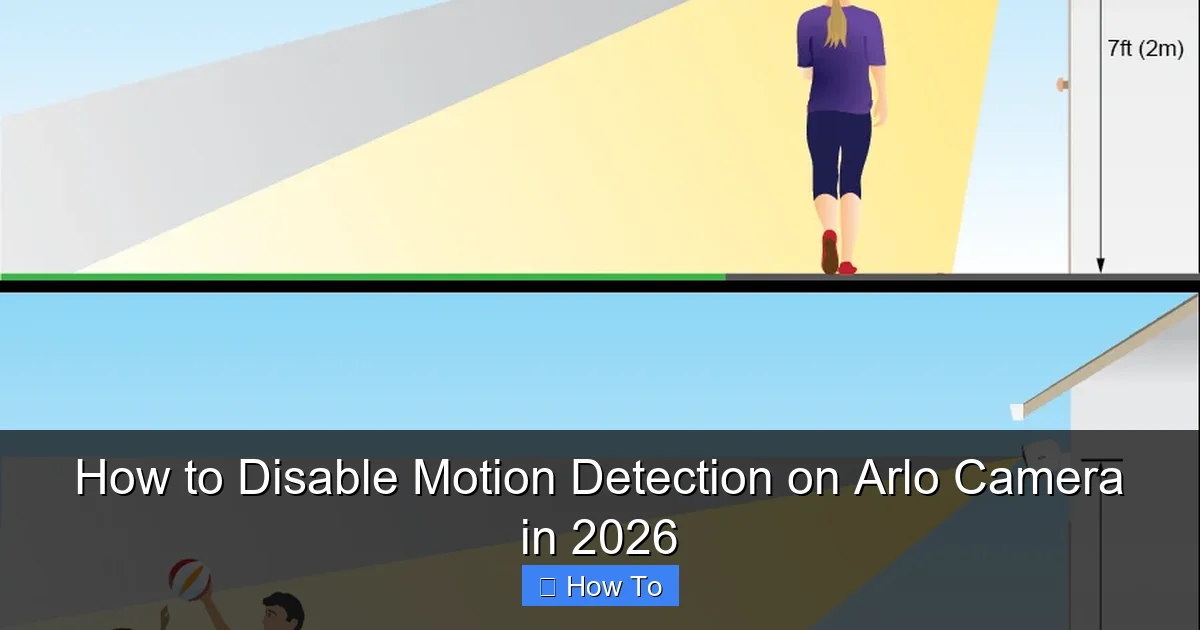 How to Disable Motion Detection on Arlo Camera in 2026