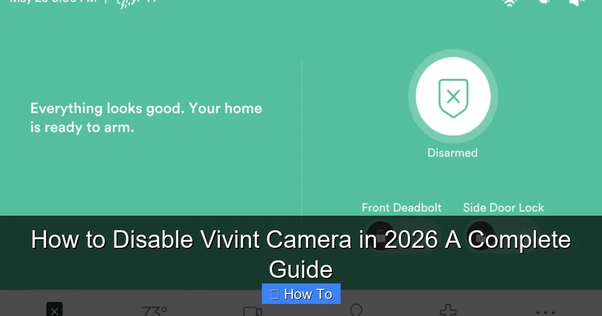 How to Disable Vivint Camera in 2026 A Complete Guide