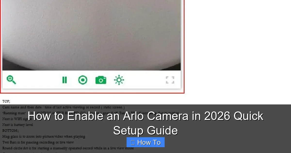 How to Enable an Arlo Camera in 2026 Quick Setup Guide