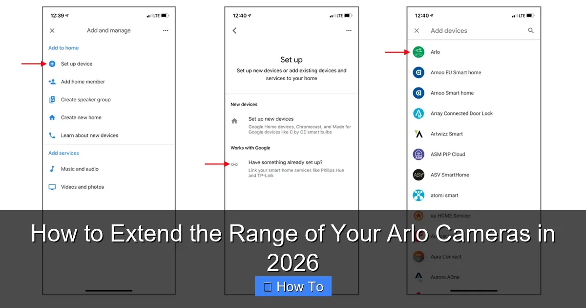 How to Extend the Range of Your Arlo Cameras in 2026