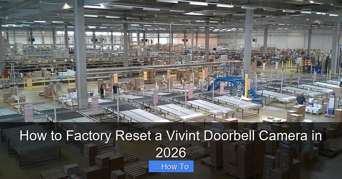 How to Factory Reset a Vivint Doorbell Camera in 2026