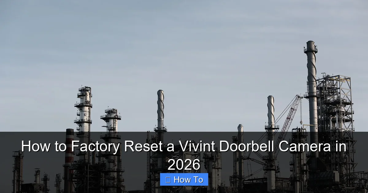 How to Factory Reset a Vivint Doorbell Camera in 2026