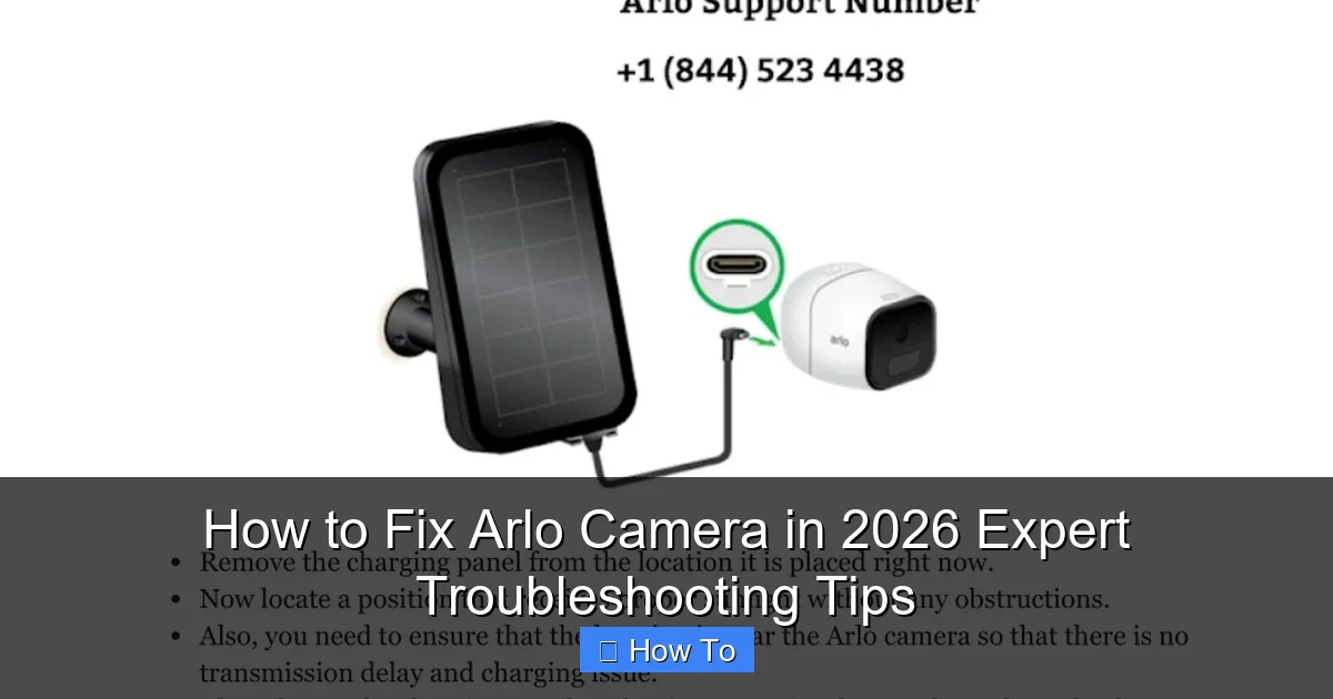 How to Fix Arlo Camera in 2026 Expert Troubleshooting Tips