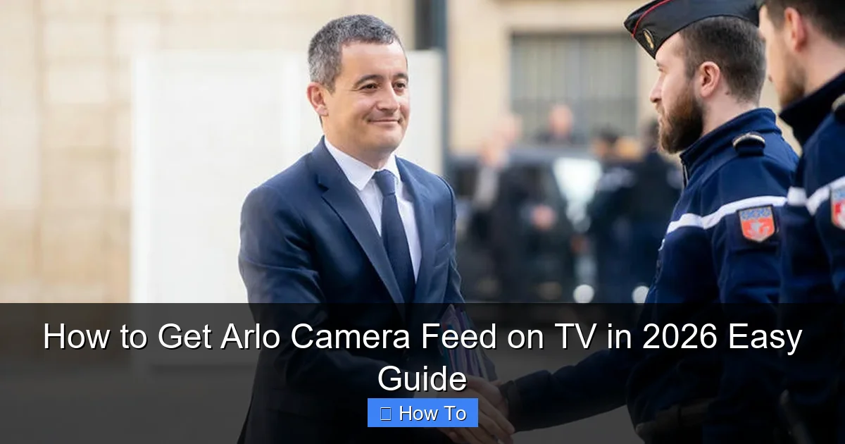 How to Get Arlo Camera Feed on TV in 2026 Easy Guide