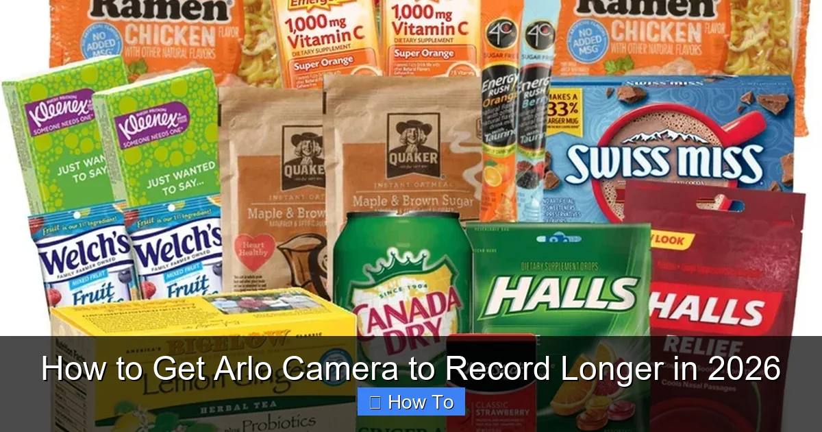 How to Get Arlo Camera to Record Longer in 2026