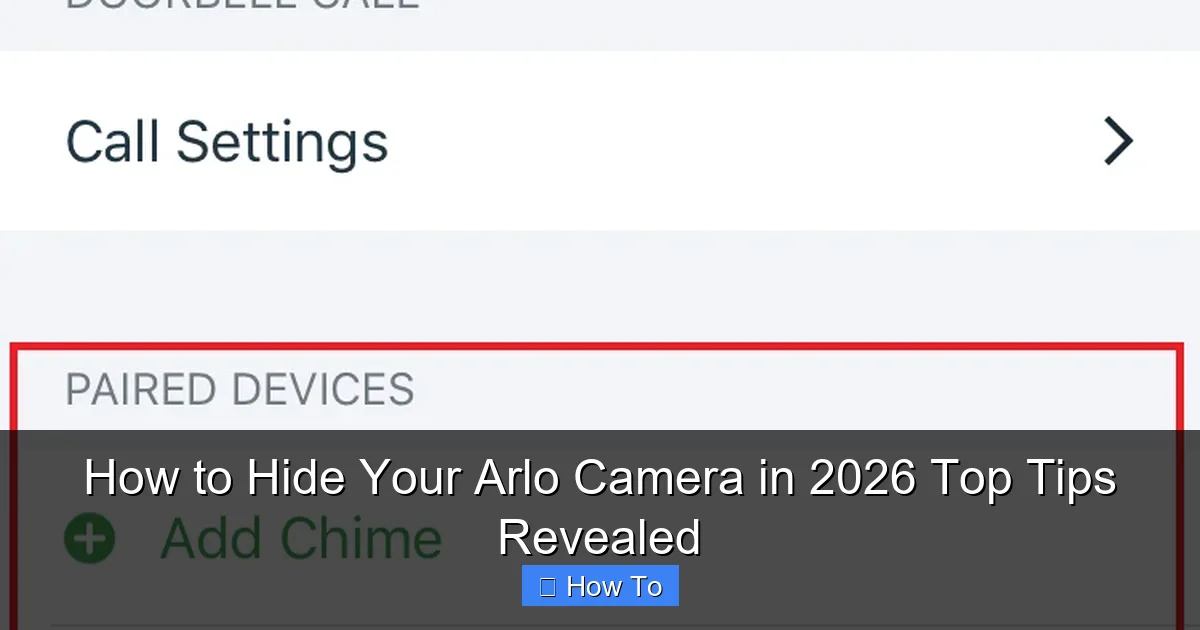 How to Hide Your Arlo Camera in 2026 Top Tips Revealed
