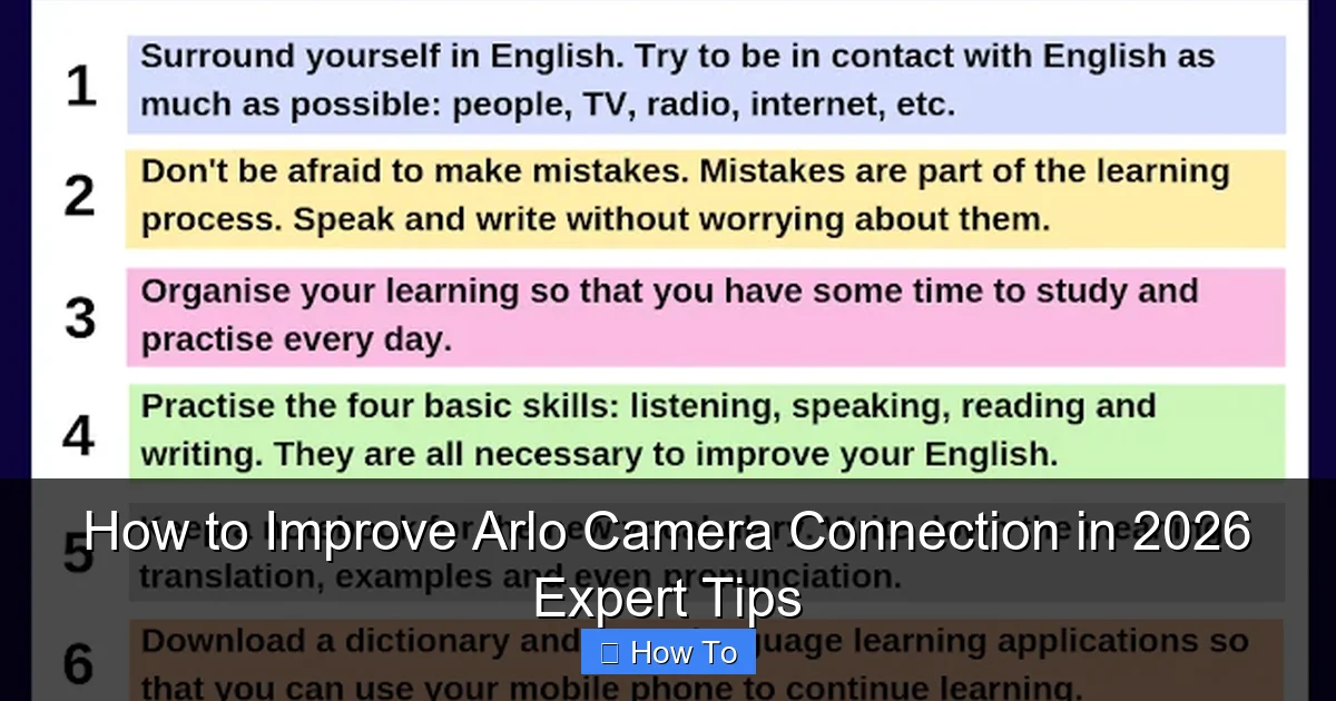 How to Improve Arlo Camera Connection in 2026 Expert Tips