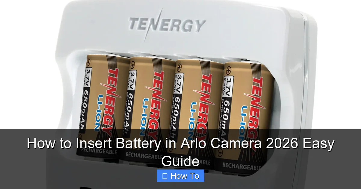 How to Insert Battery in Arlo Camera 2026 Easy Guide