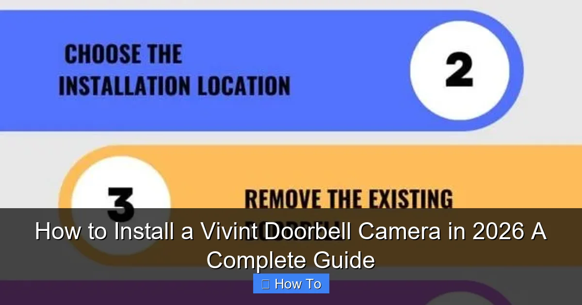 How to Install a Vivint Doorbell Camera in 2026 A Complete Guide