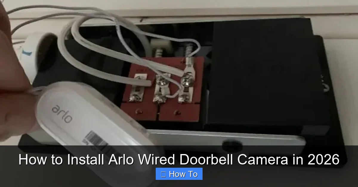 How to Install Arlo Wired Doorbell Camera in 2026