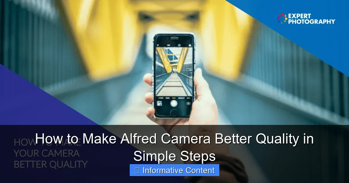 How to Make Alfred Camera Better Quality in Simple Steps