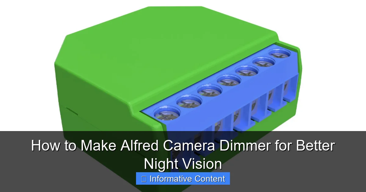 How to Make Alfred Camera Dimmer for Better Night Vision