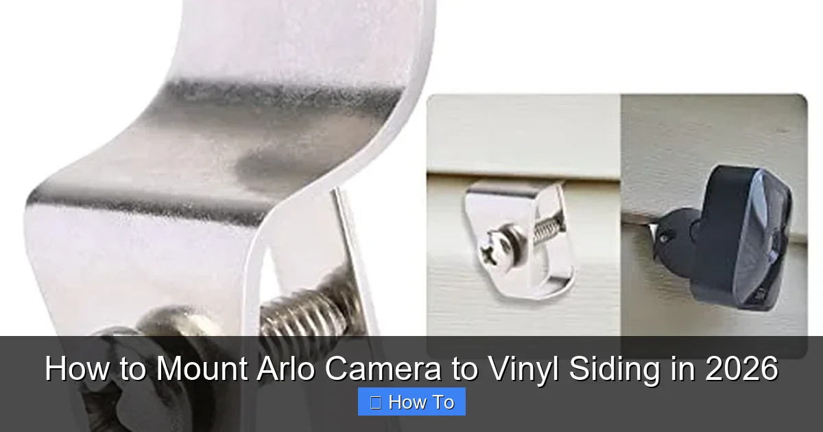 How to Mount Arlo Camera to Vinyl Siding in 2026