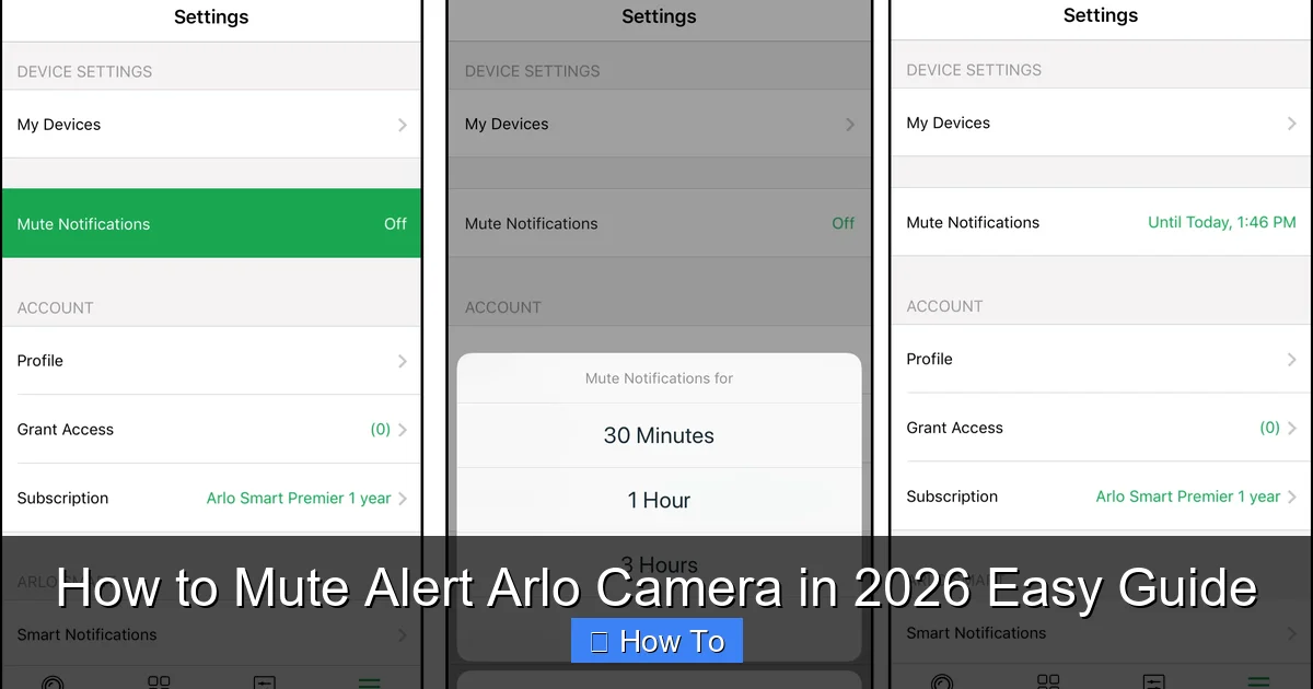 How to Mute Alert Arlo Camera in 2026 Easy Guide
