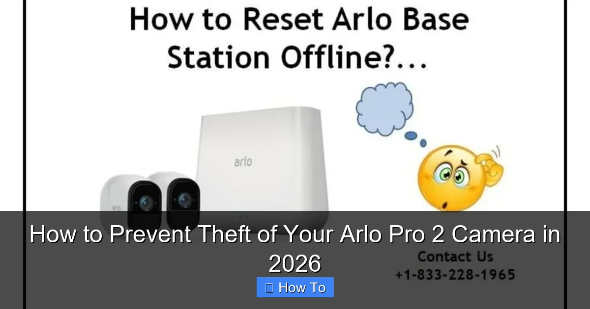 How to Prevent Theft of Your Arlo Pro 2 Camera in 2026