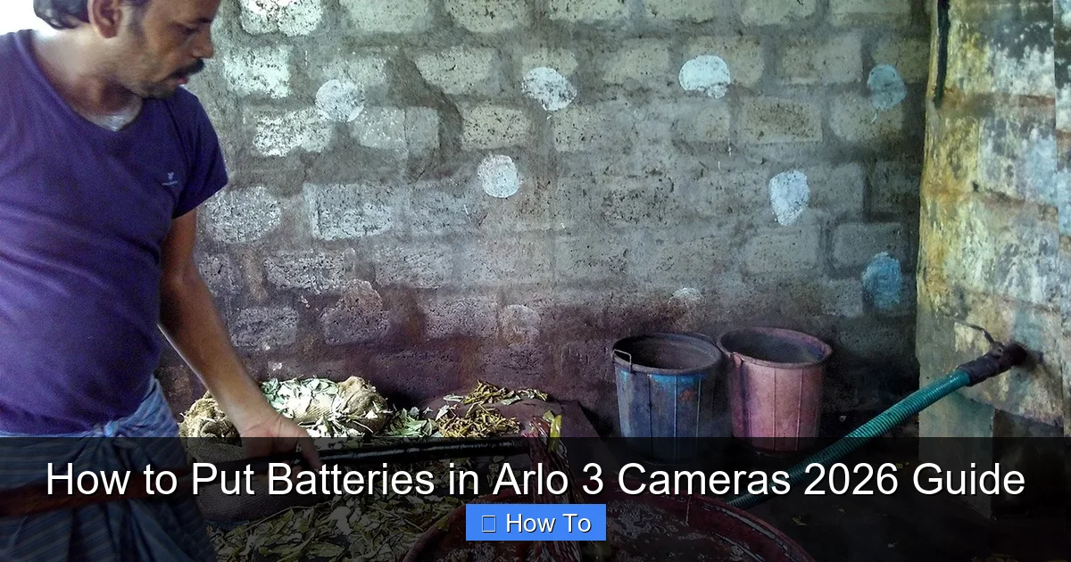 How to Put Batteries in Arlo 3 Cameras 2026 Guide