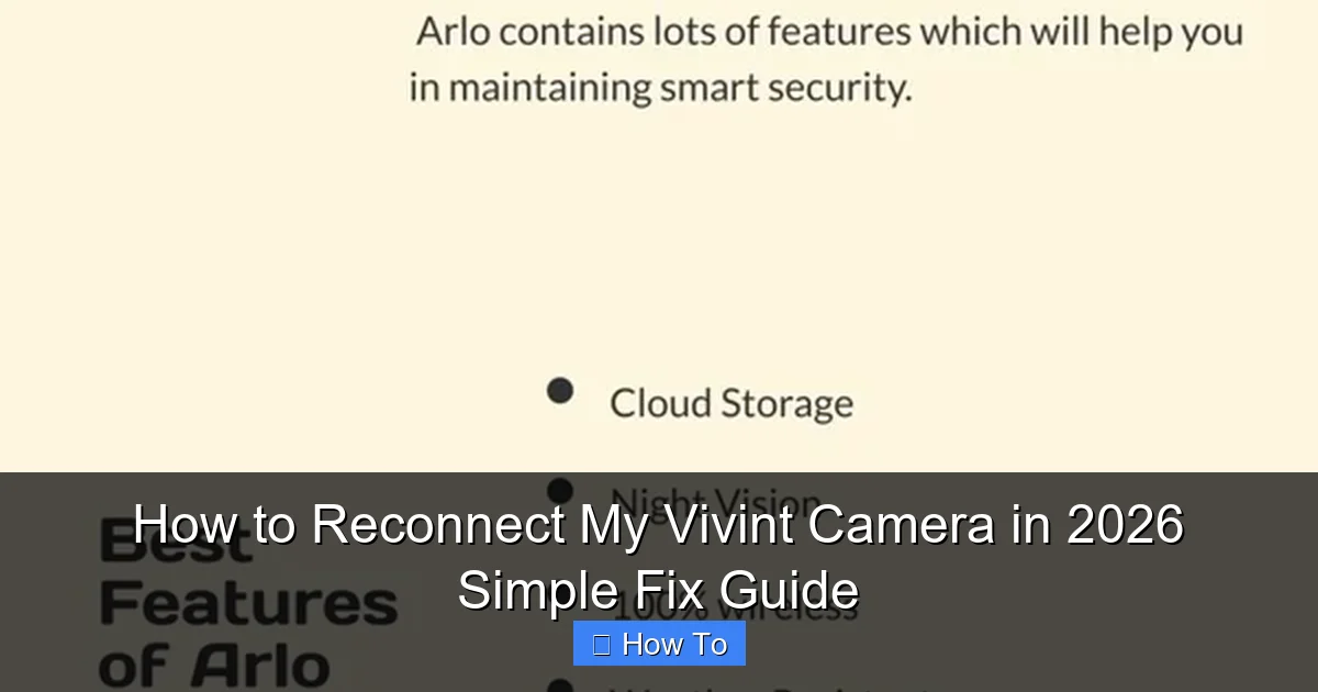 How to Reconnect My Vivint Camera in 2026 Simple Fix Guide