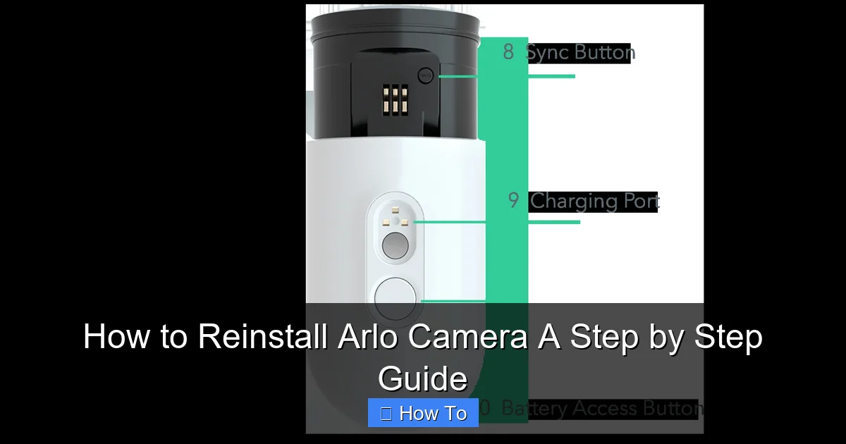 How to Reinstall Arlo Camera A Step by Step Guide