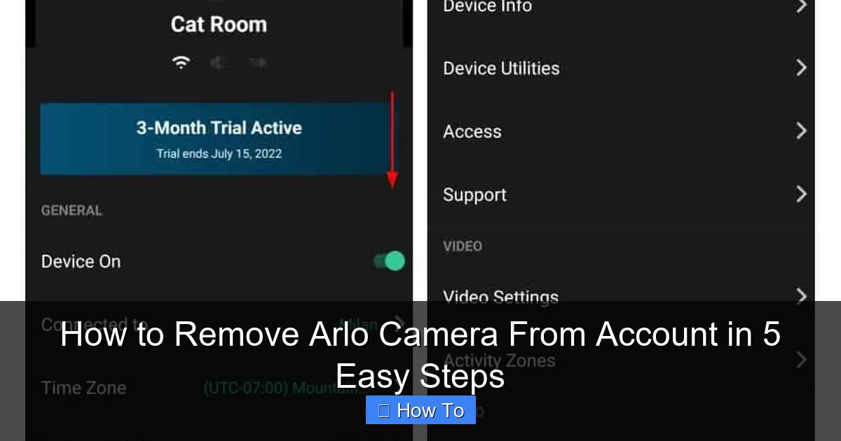 How to Remove Arlo Camera From Account in 5 Easy Steps