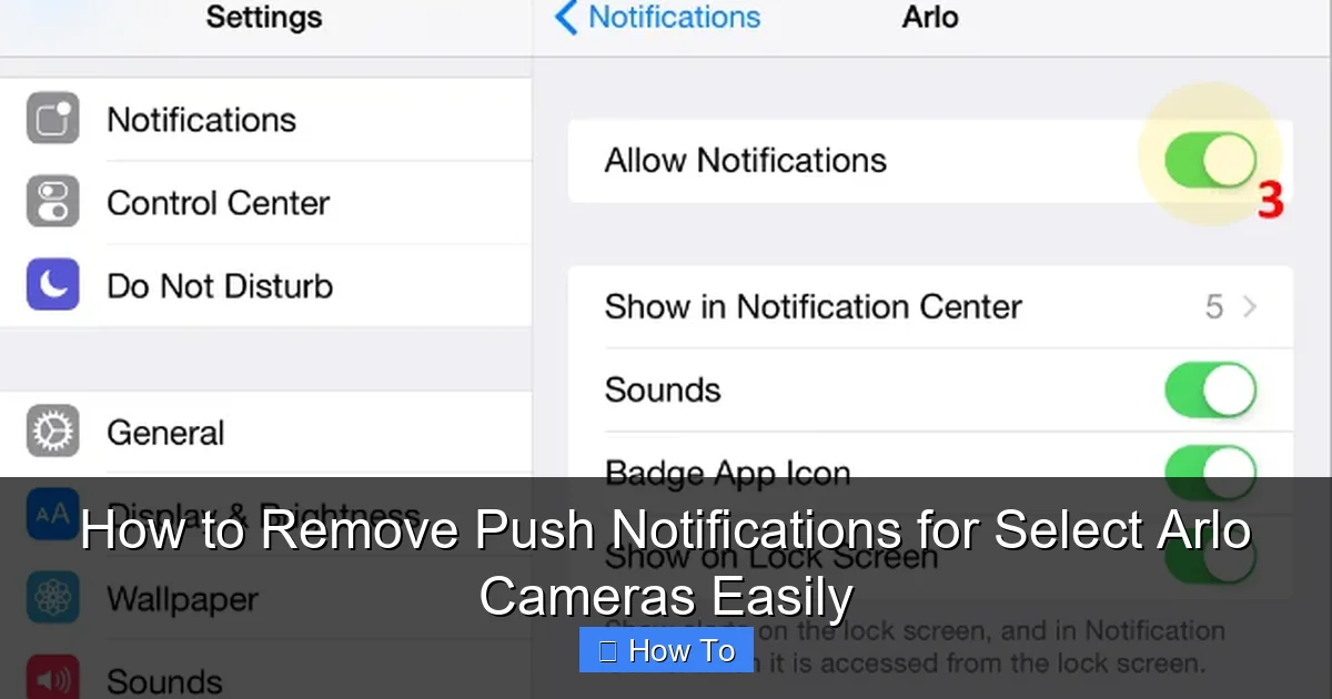 How to Remove Push Notifications for Select Arlo Cameras Easily
