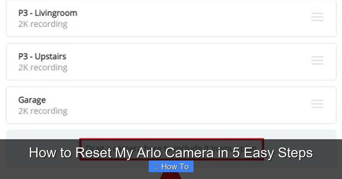 How to Reset My Arlo Camera in 5 Easy Steps