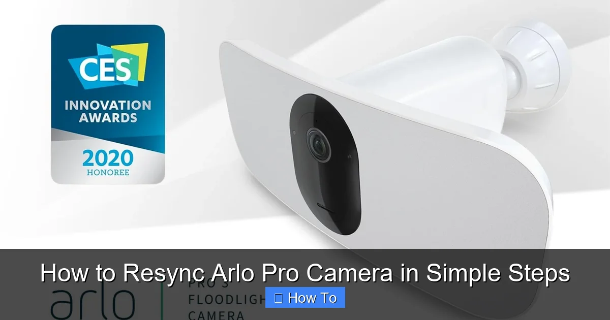 How to Resync Arlo Pro Camera in Simple Steps