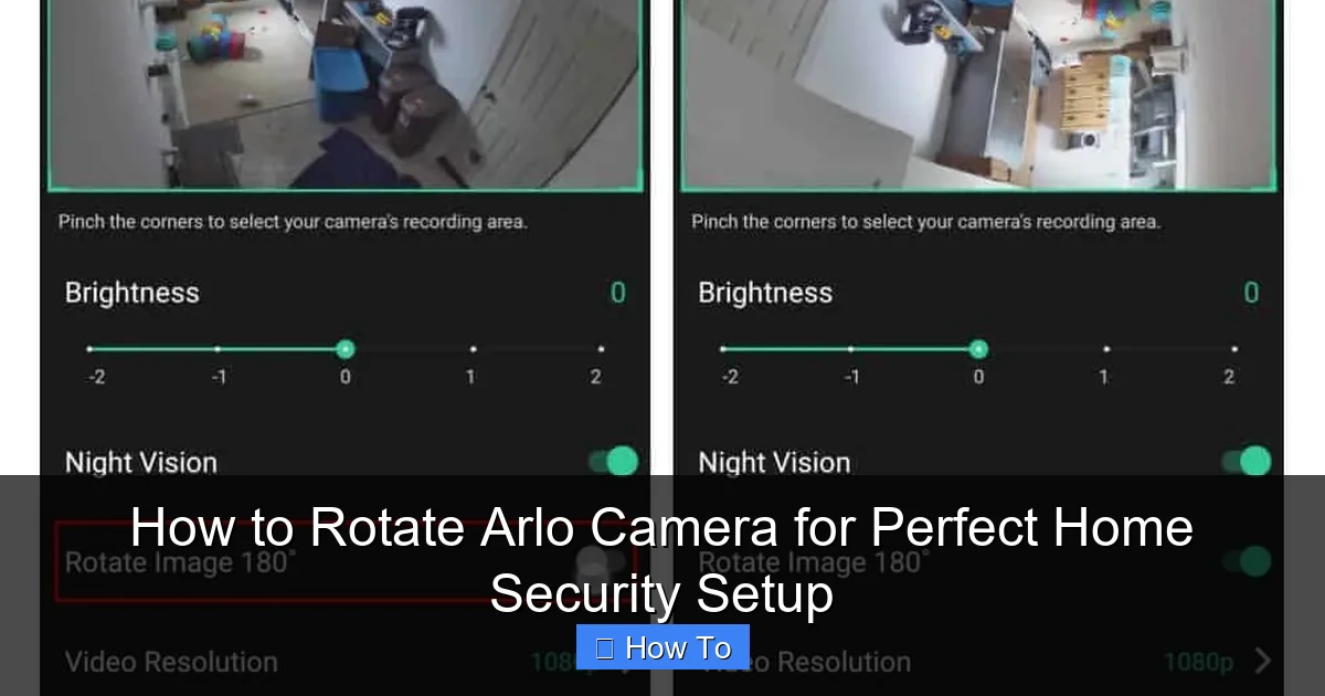 How to Rotate Arlo Camera for Perfect Home Security Setup