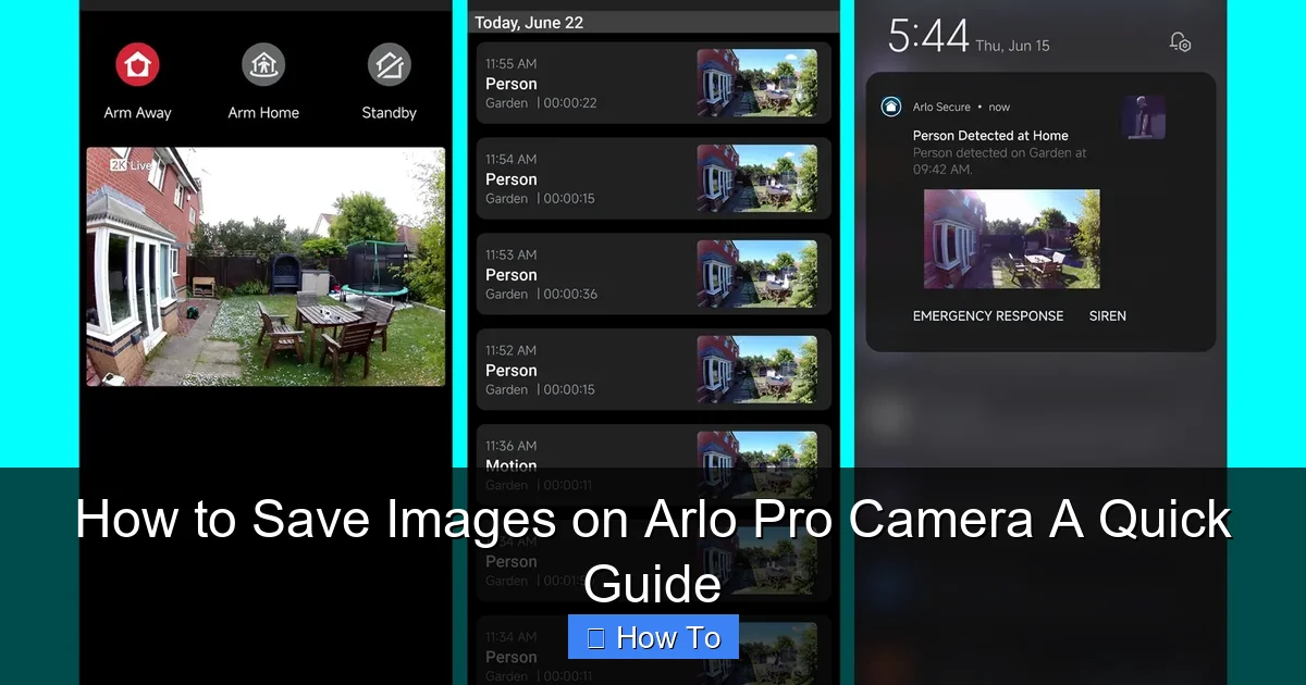 How to Save Images on Arlo Pro Camera A Quick Guide
