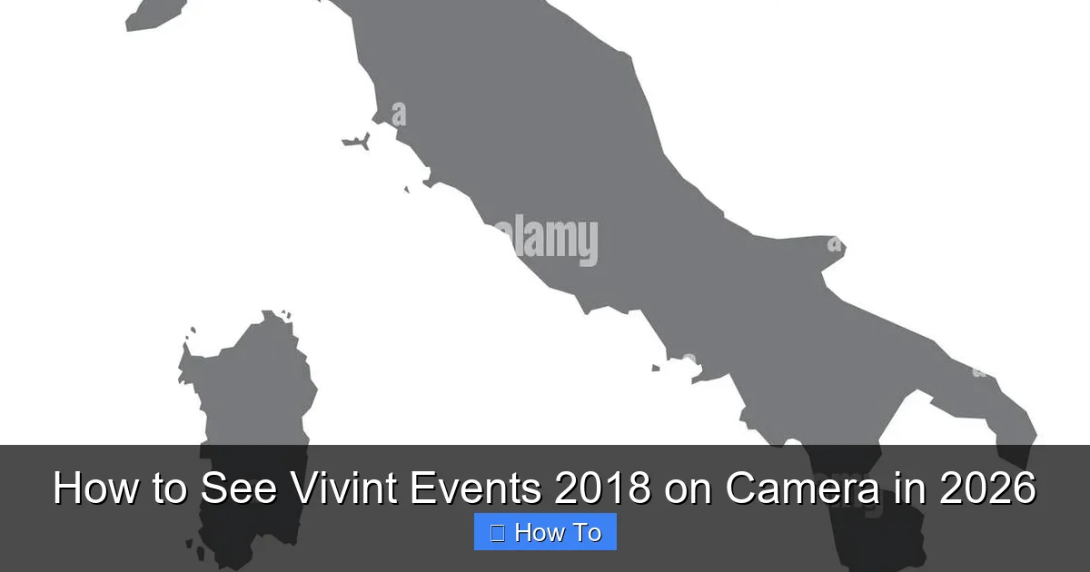 How to See Vivint Events 2018 on Camera in 2026