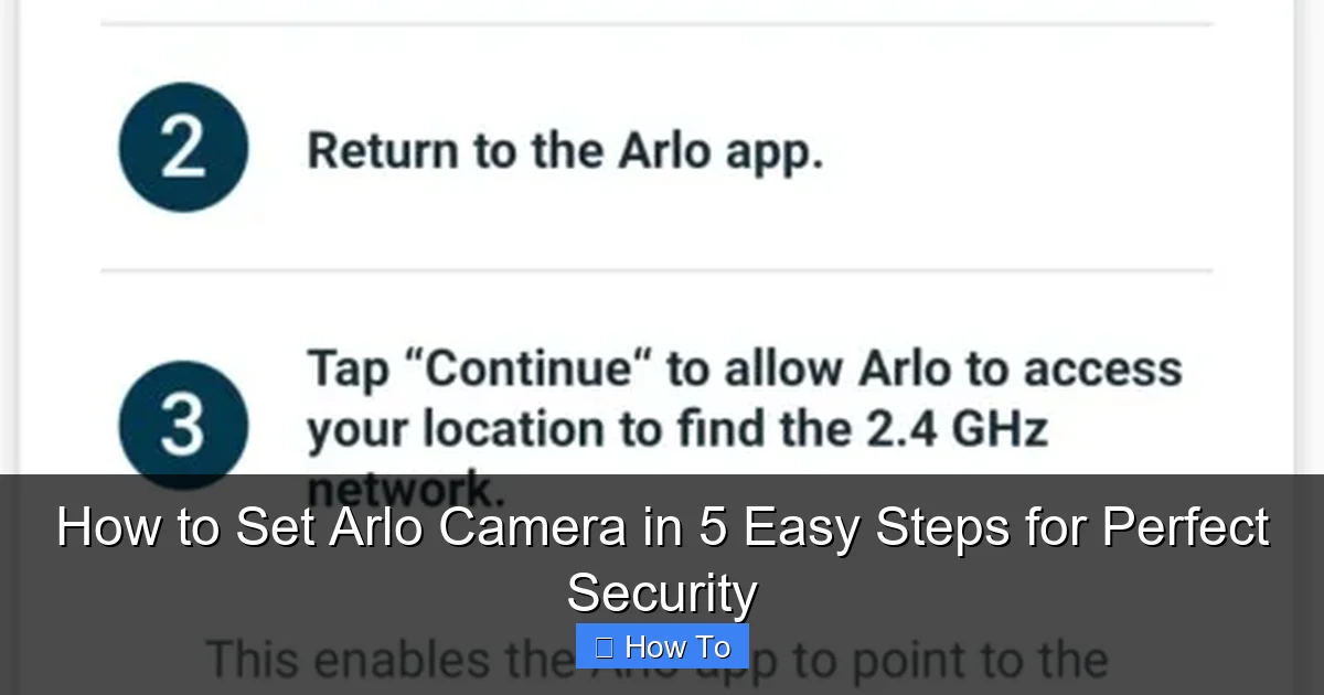 How to Set Arlo Camera in 5 Easy Steps for Perfect Security
