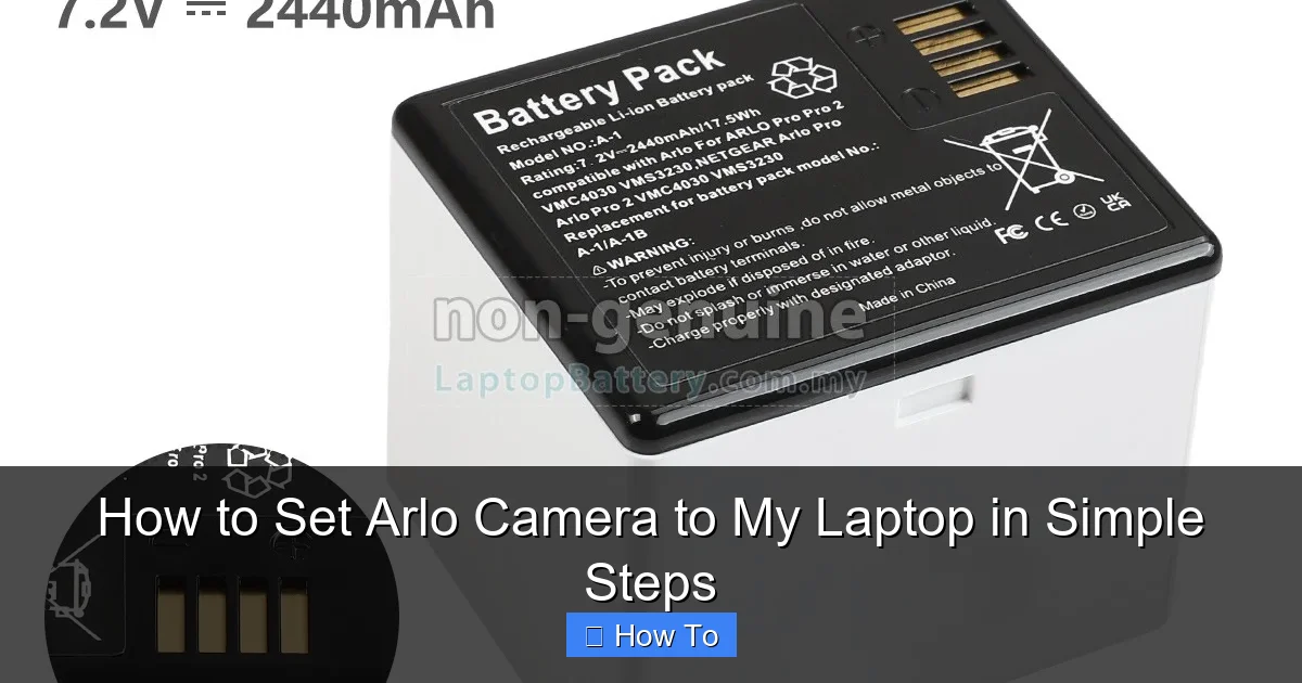 How to Set Arlo Camera to My Laptop in Simple Steps