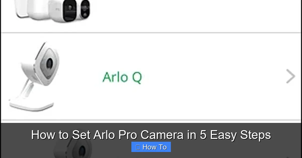How to Set Arlo Pro Camera in 5 Easy Steps
