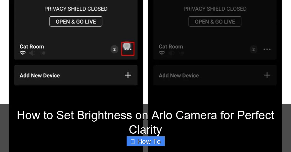 How to Set Brightness on Arlo Camera for Perfect Clarity