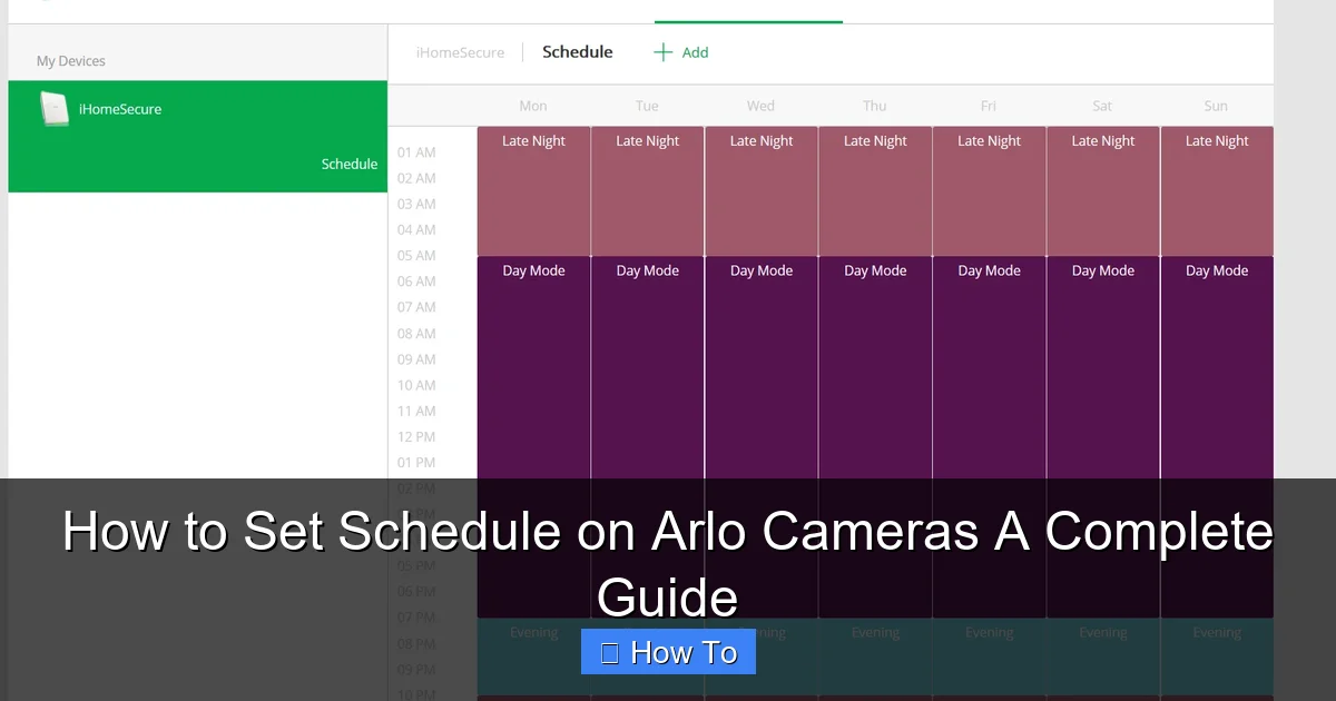 How to Set Schedule on Arlo Cameras A Complete Guide