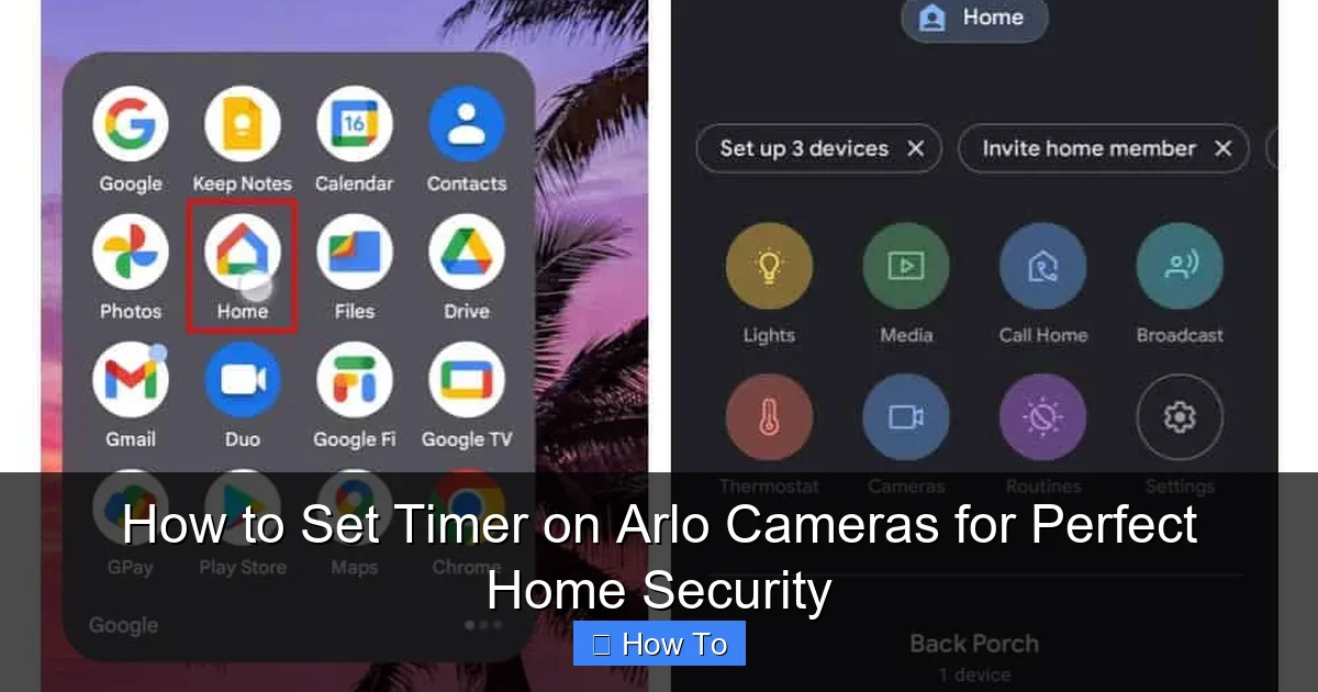 How to Set Timer on Arlo Cameras for Perfect Home Security