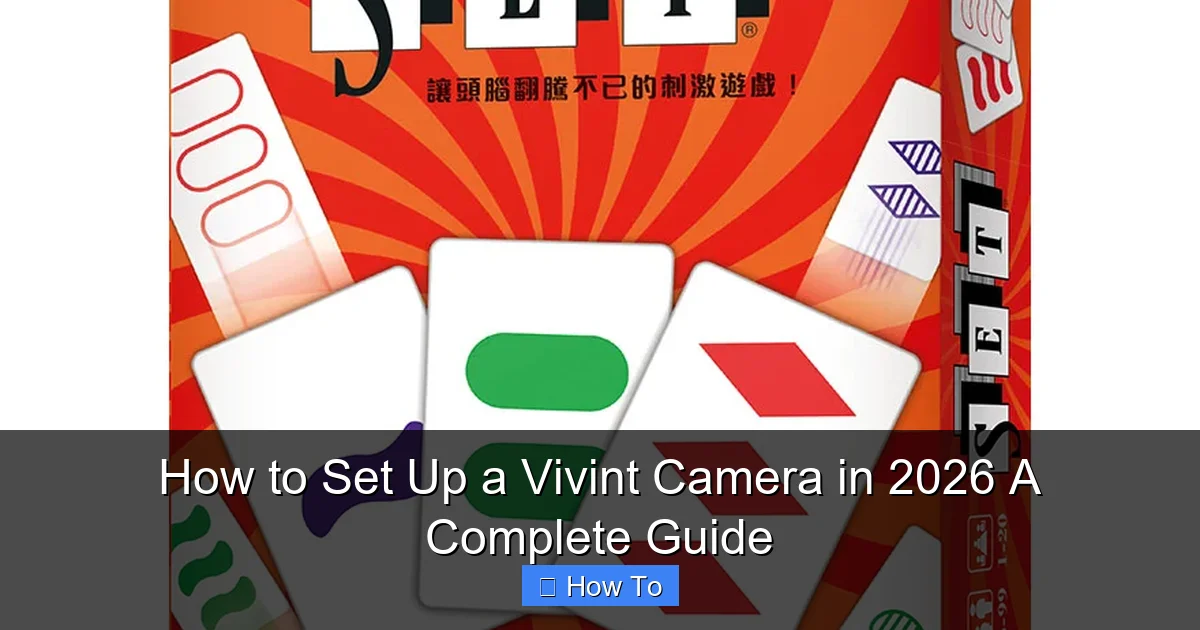How to Set Up a Vivint Camera in 2026 A Complete Guide