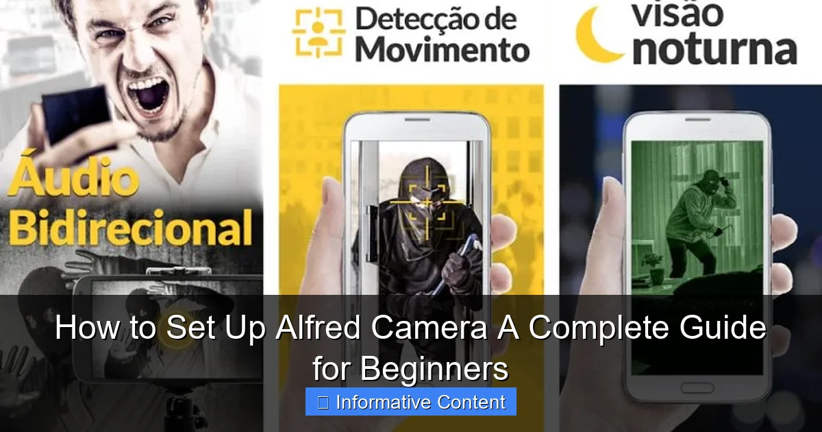 How to Set Up Alfred Camera A Complete Guide for Beginners