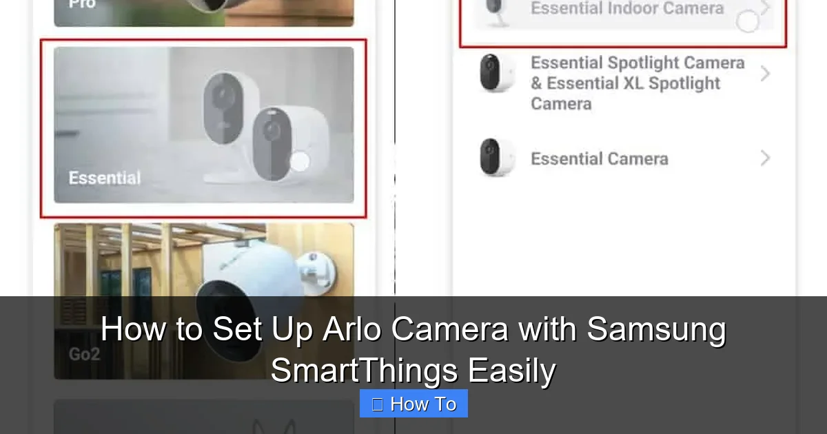 How to Set Up Arlo Camera with Samsung SmartThings Easily