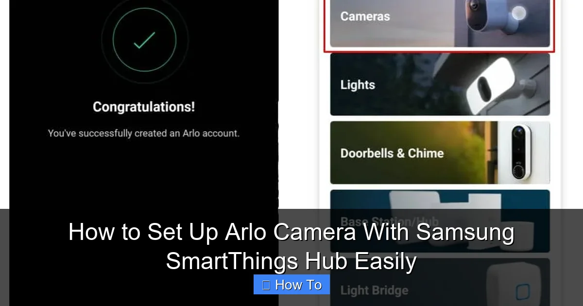 How to Set Up Arlo Camera With Samsung SmartThings Hub Easily