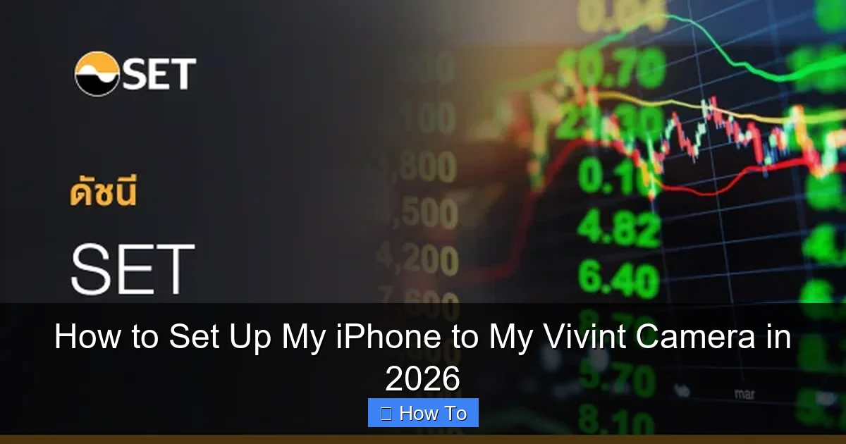 How to Set Up My iPhone to My Vivint Camera in 2026