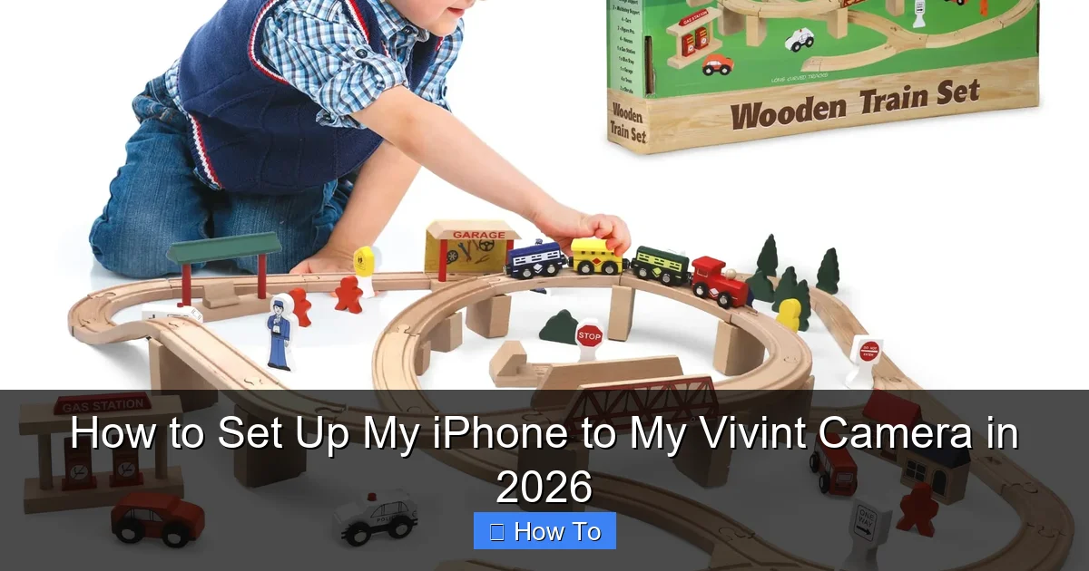How to Set Up My iPhone to My Vivint Camera in 2026
