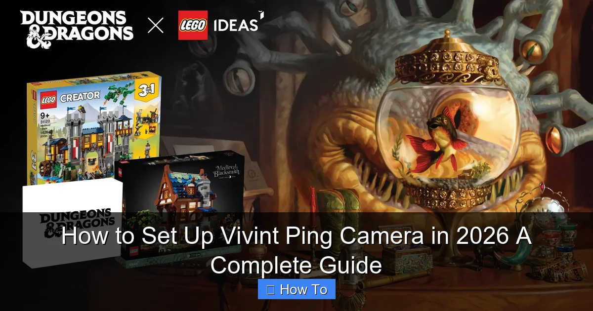 How to Set Up Vivint Ping Camera in 2026 A Complete Guide